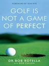 Golf is Not a Game of Perfect (eBook)